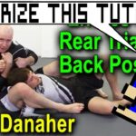 How To Memorize BJJ Techniques From Tutorials 14/Entries Rear Triangle Back Position By John Danaher