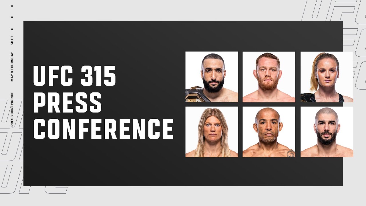 UFC 315: Pre-Fight Press Conference