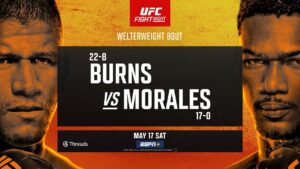 UFC Vegas 106: Burns vs Morales - May 17th | Fight Promo