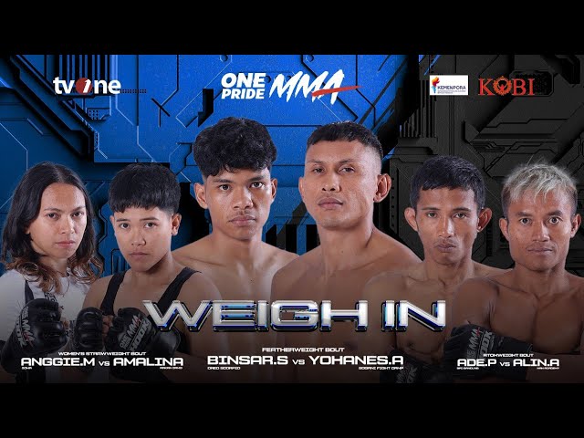 WEIGH IN ONE PRIDE MMA 87 BANDUNG: MANTAN JUARA BERAPI-API INGIN HABISI LAWANNYA ‼️