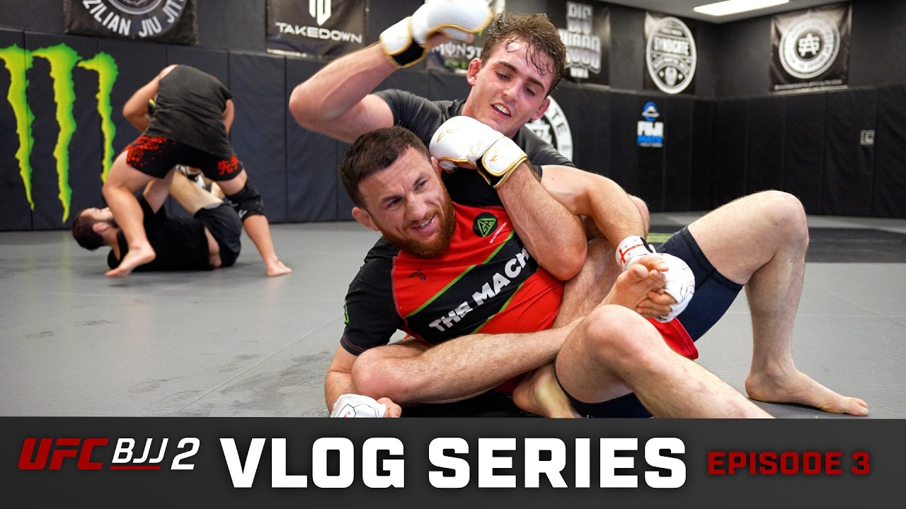 UFC BJJ 2: Vlog Series - Episode 3