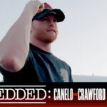 Embedded: Canelo vs Crawford - Episode 1