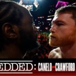 Embedded: Canelo vs Crawford - Episode 6