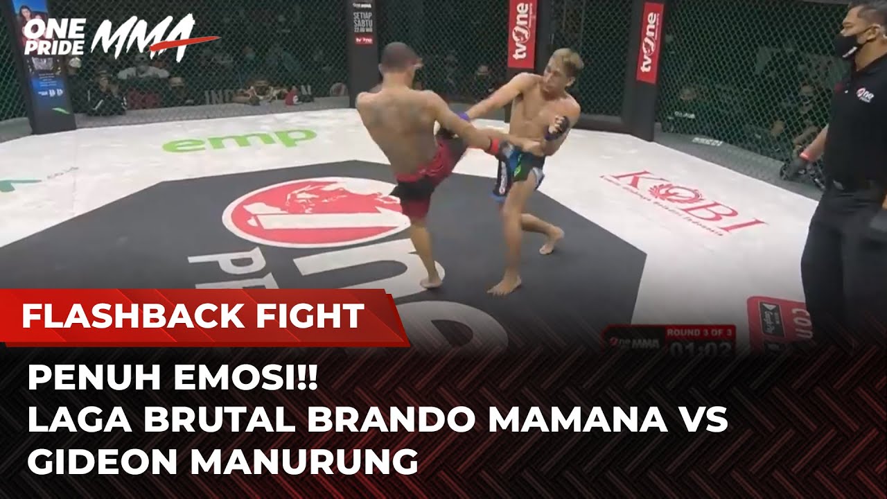 Pertandingan Penuh Spektakuler Brando Mamana VS Gideon Manurung | Flashback Full Fight One Pride MMA