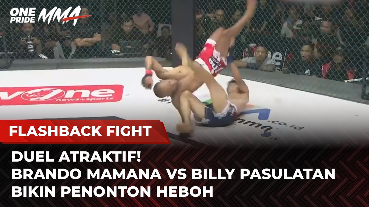 Pertarungan Penuh Atraktif! Brando Mamana VS Billy Pasulatan | Flashback Full Fight One Pride MMA
