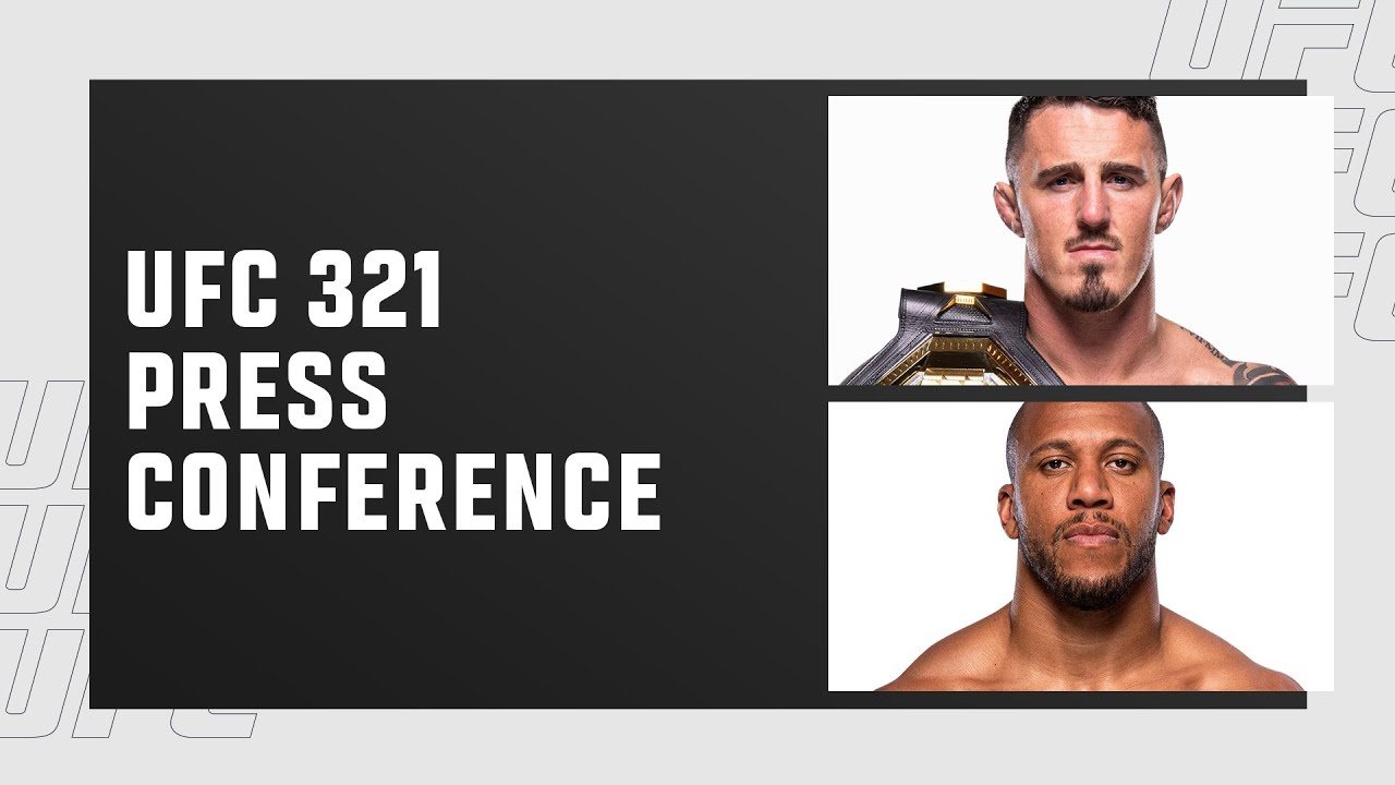 UFC 321: Pre-Fight Press Conference