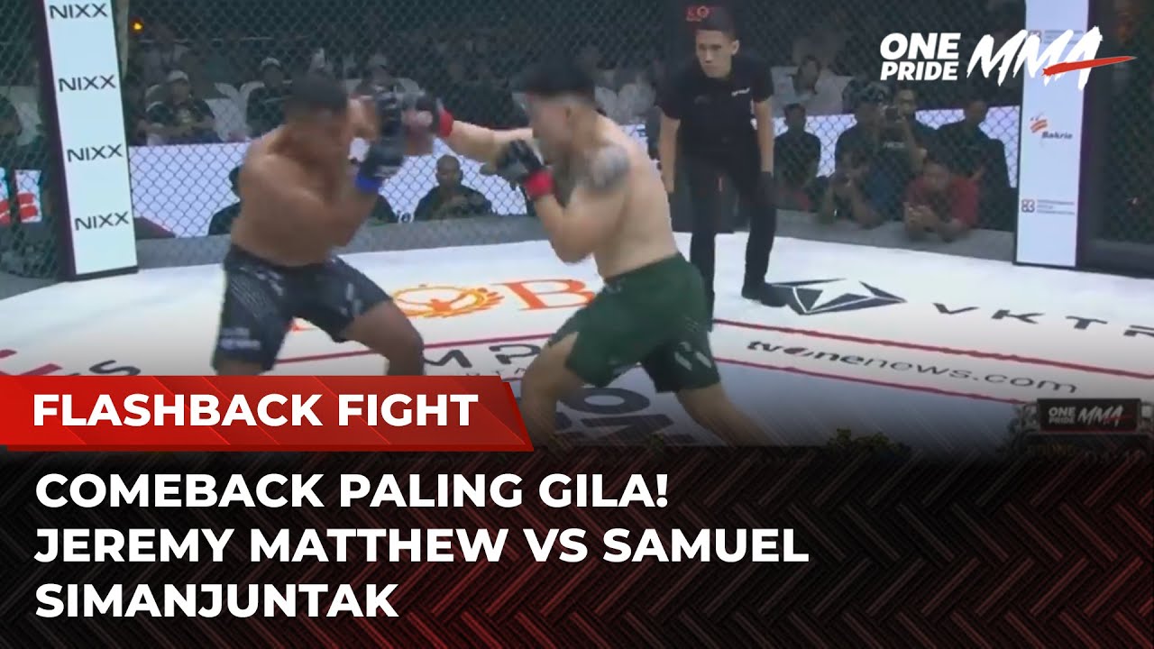 EPIC COMEBACK‼️Duel Seru Jeremy Matthew vs Samuel Simanjuntak | Flashback Full Fight One Pride MMA