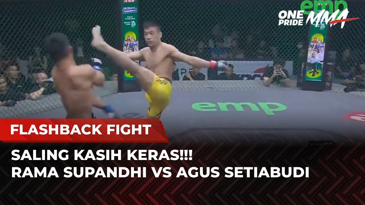 ADU PUKULAN KERAS‼️Laga Keras Rama Supandhi vs Agus Setiabudi | Flashback Full FIght One Pride MMA