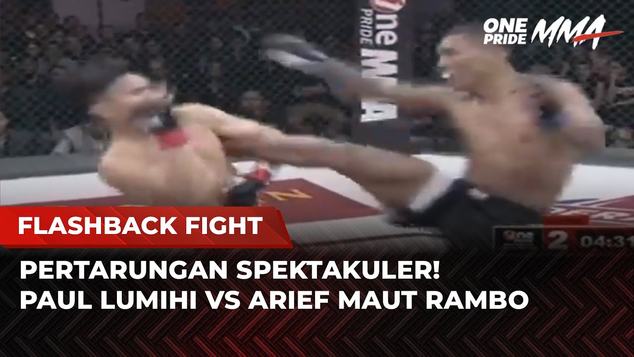 EPIC BATTLE! Duel Sengit dan Penuh Emosi Paul Lumihi VS Arief Maut Rambo | Flashback Full Fight