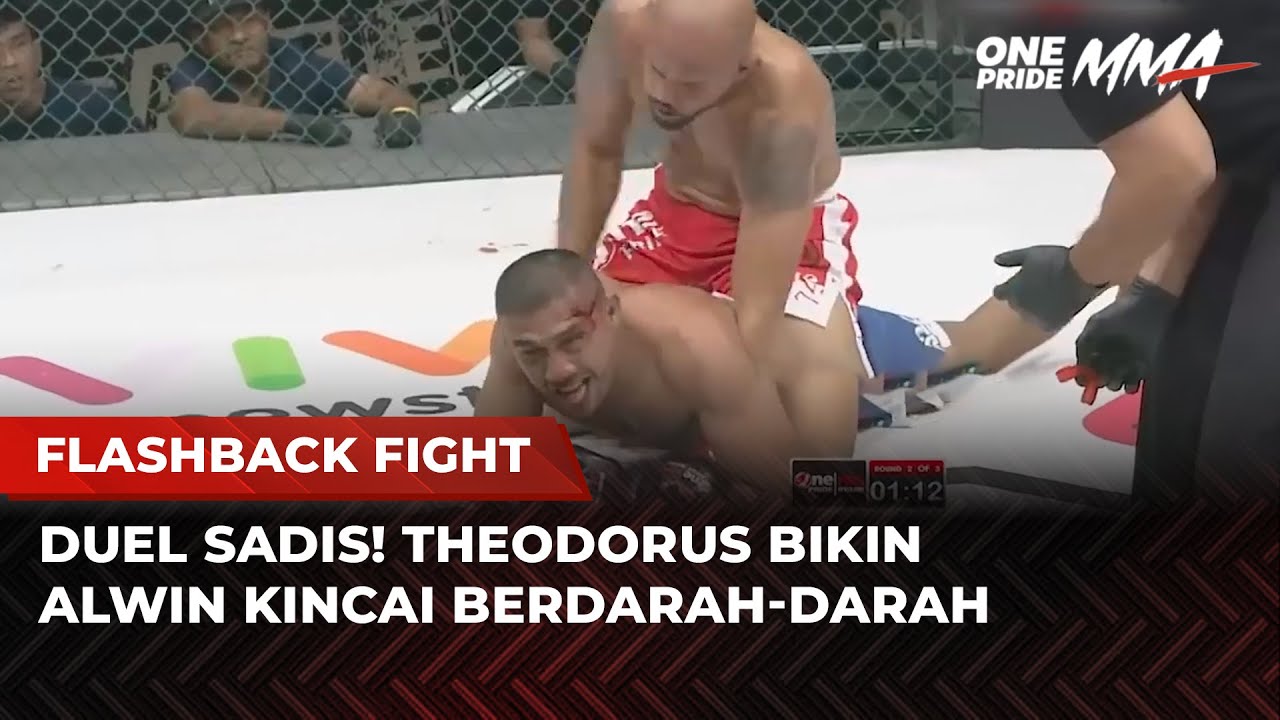 EMOSI MEMUNCAK! Theodorus Hajar Alwin Kincai Sampai Mandi Darah | Flashback Fight One Pride MMA