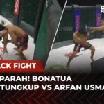 LAGA KERAS BERUJUNG TAP OUT! Bonatua Lumbantungkup VS Arfan Usman | Flashback Full Fight