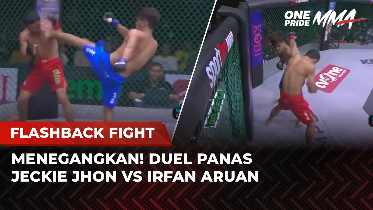 BABAK BELUR! Pertarungan Brutal Jeckie Jhon Vs Irfan Aruan | Flashback Full Fight One Pride MMA