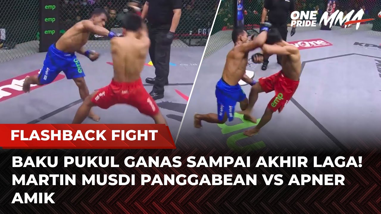 ADU PUKULAN SUPER‼️Martin Musdi Panggabean Vs Apner Amik | Flashback Full Fight One Pride MMA