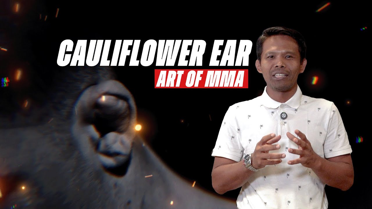 ART OF MMA   cauliflower ear